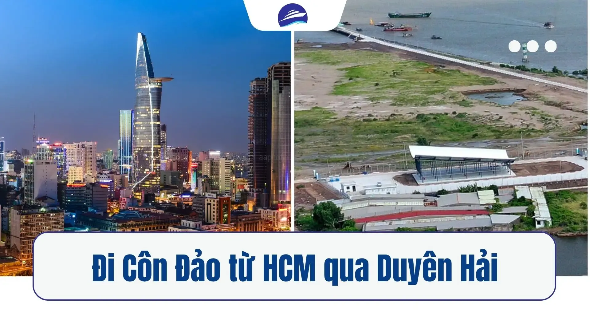 Đi Côn Đảo Từ TP.HCM Qua Cảng Duyên Hải