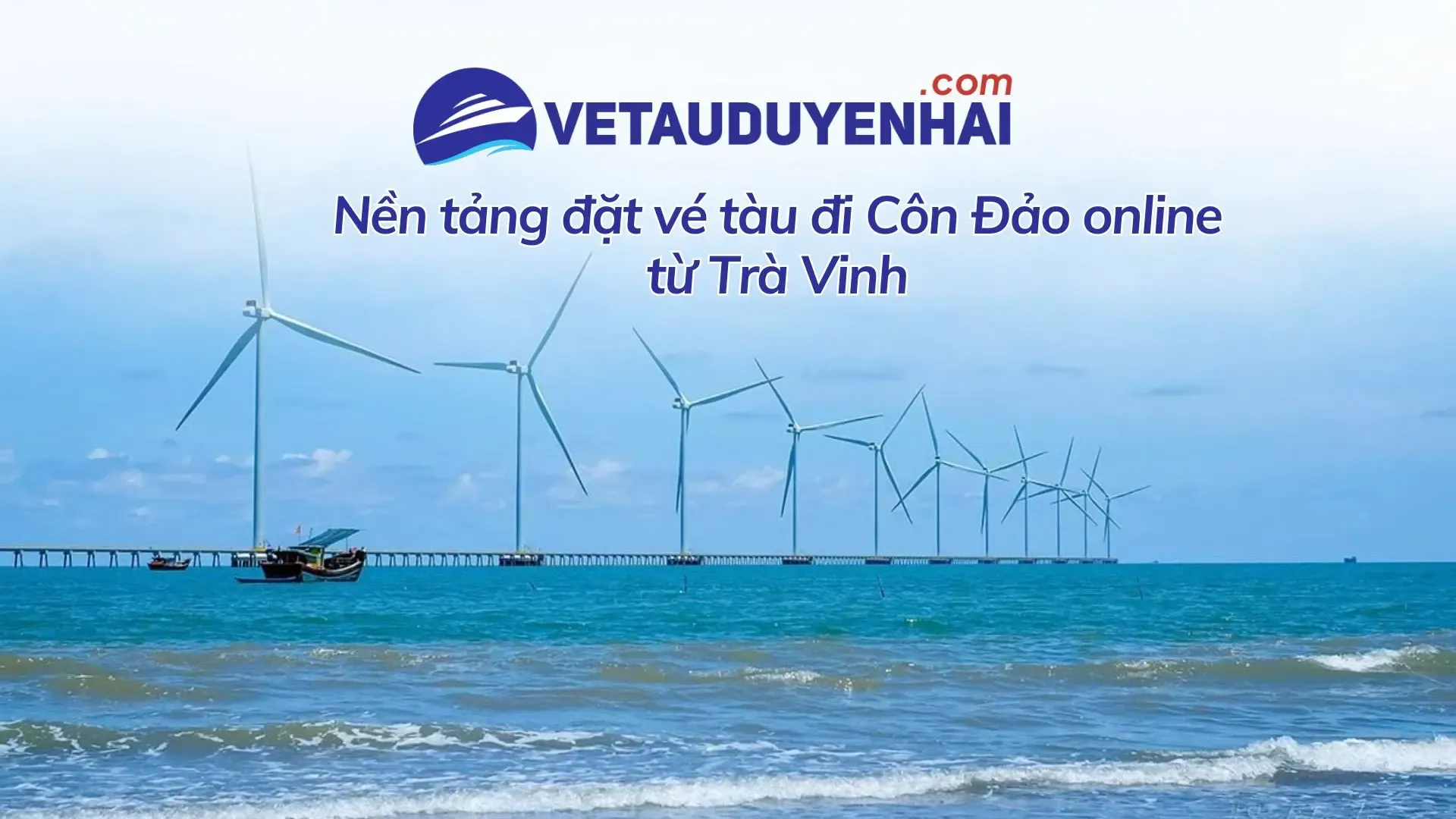 Giới thiệu Vé Tàu Duyên Hải