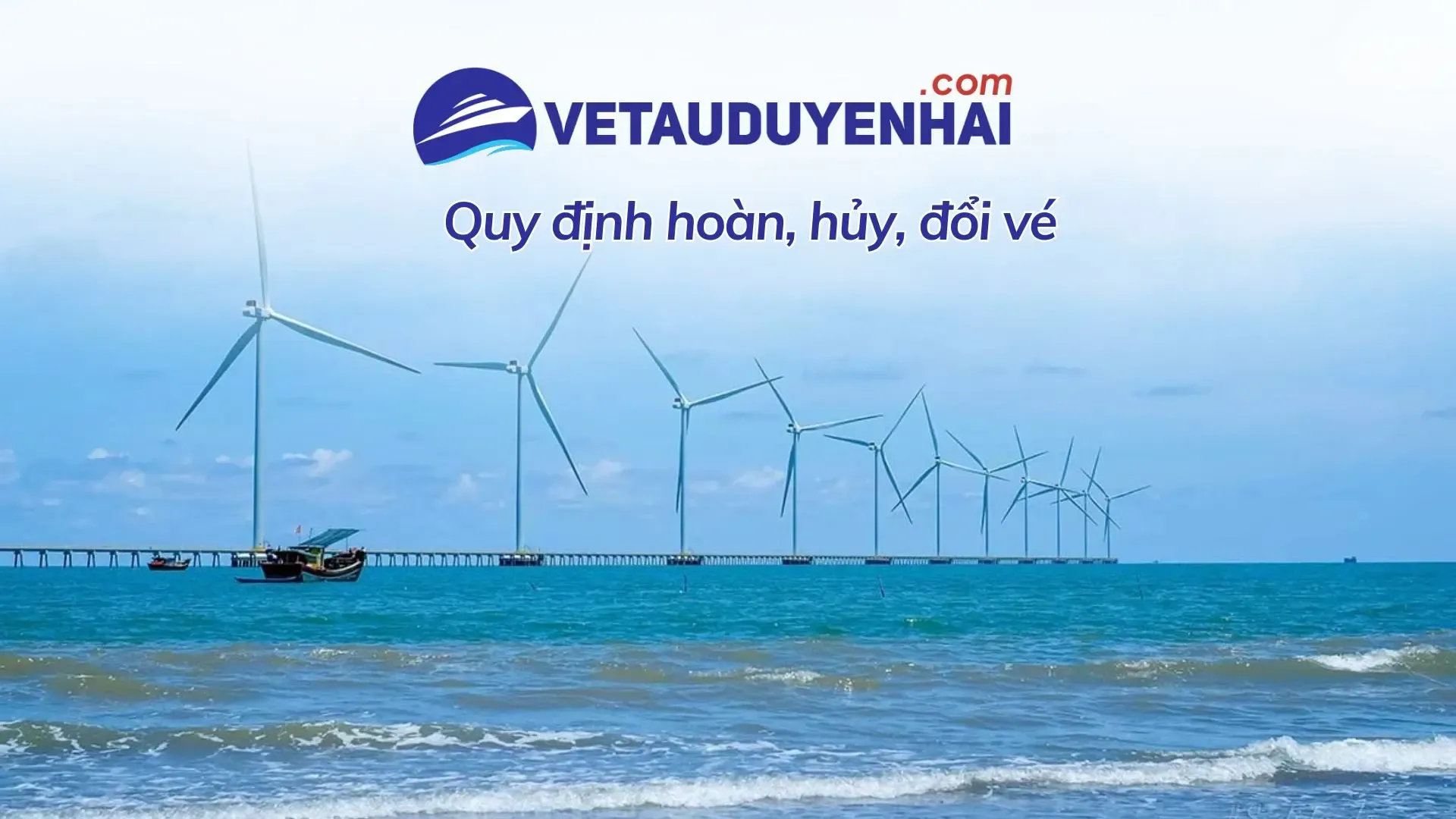 Quy định Hoàn vé Đổi vé Đổi tên hành khách